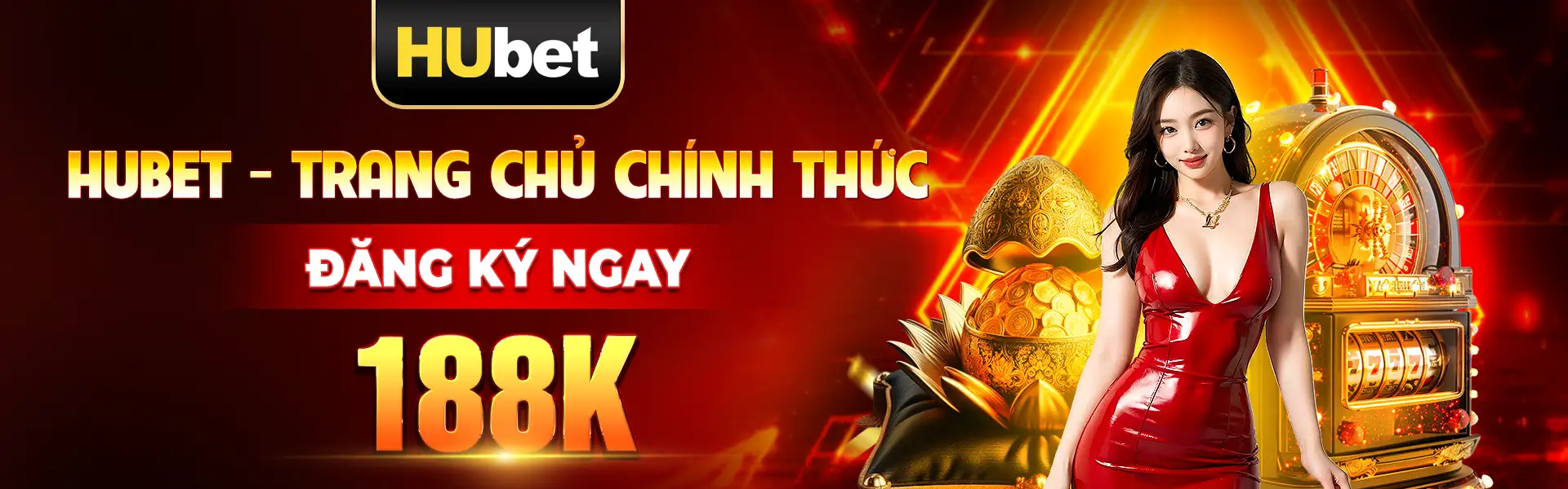 Hubet trang chủ chính thức đăng ký 188k