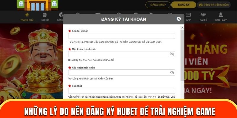 Những lý do nên đăng ký HUBET để trải nghiệm game